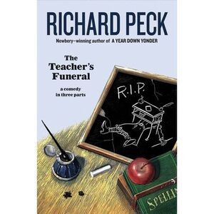 The Teacher's Funeral -- Richard Peck